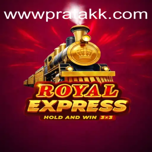 RoyalExpress: The Pratakk Cassino Online Mais Confiável do Brasil Experience