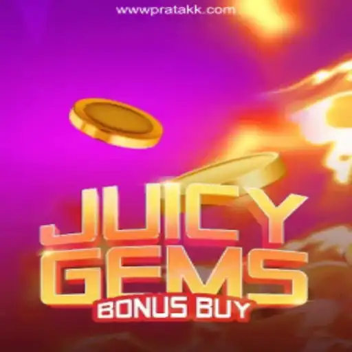 JuicyGemsBonusBuy: Immersive Gaming Experience at the Pratakk Casino